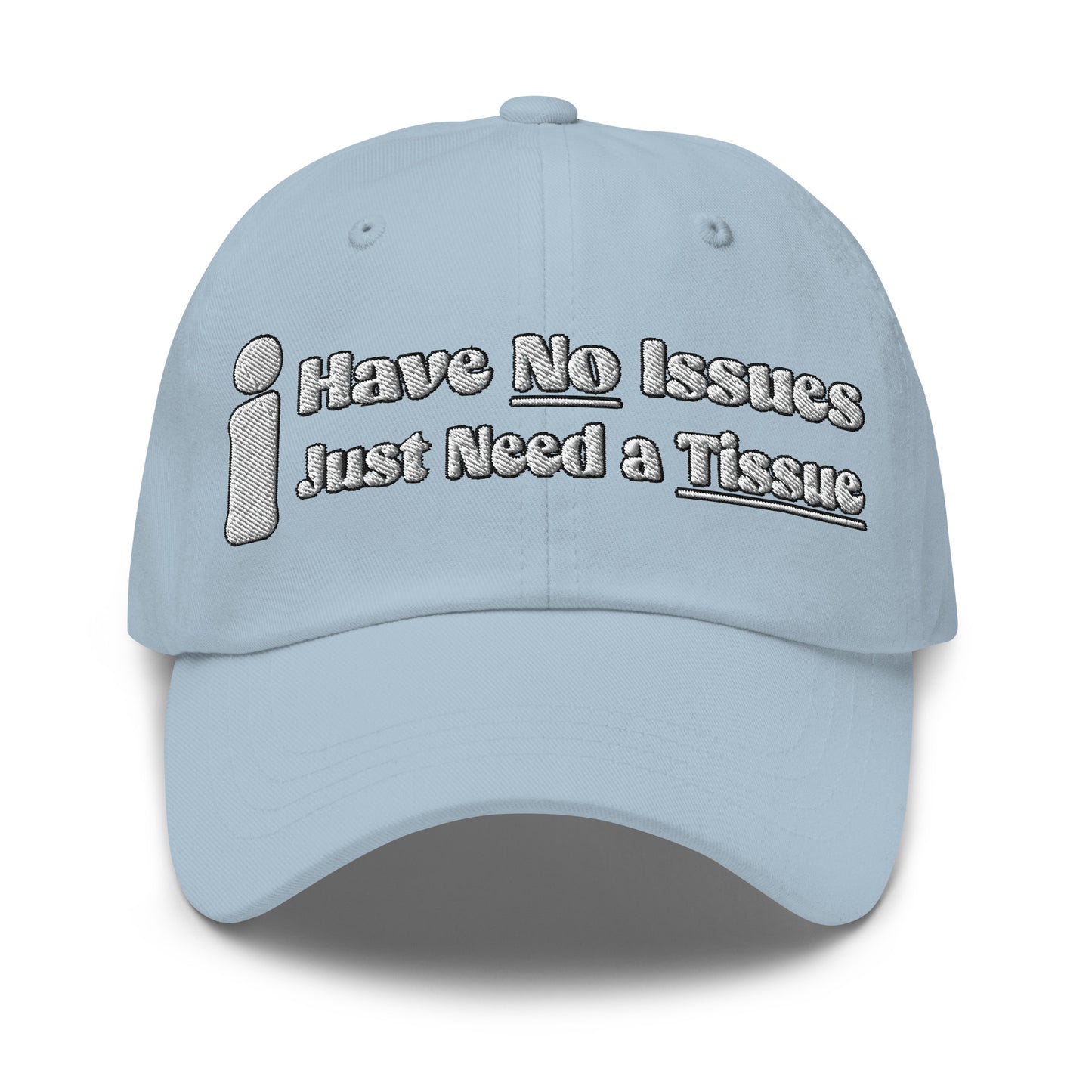 I Have No Issues, I Just Need a Tissue | Funny and Cute Dad Hat, Pink and Blue