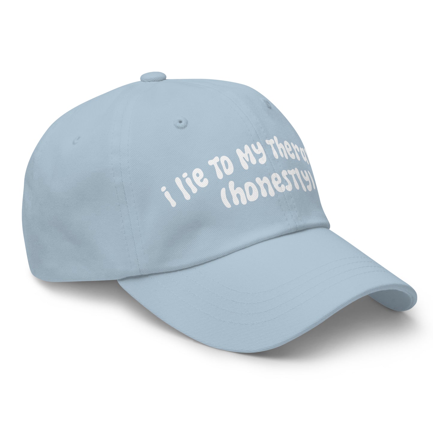 I Lie to My Therapist (Honestly) | Funny and Cute Classic Dad Hat | Adjustable, DTF Printed