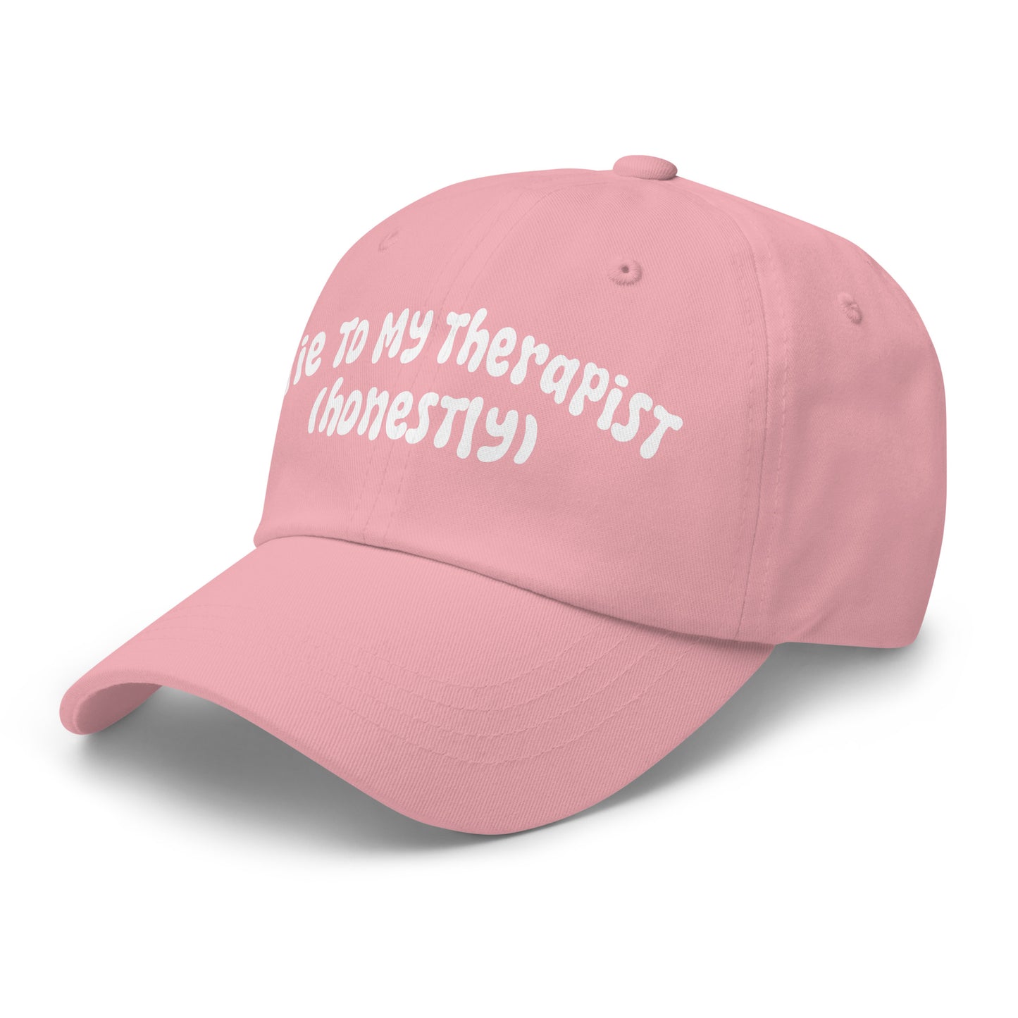 I Lie to My Therapist (Honestly) | Funny and Cute Classic Dad Hat | Adjustable, DTF Printed
