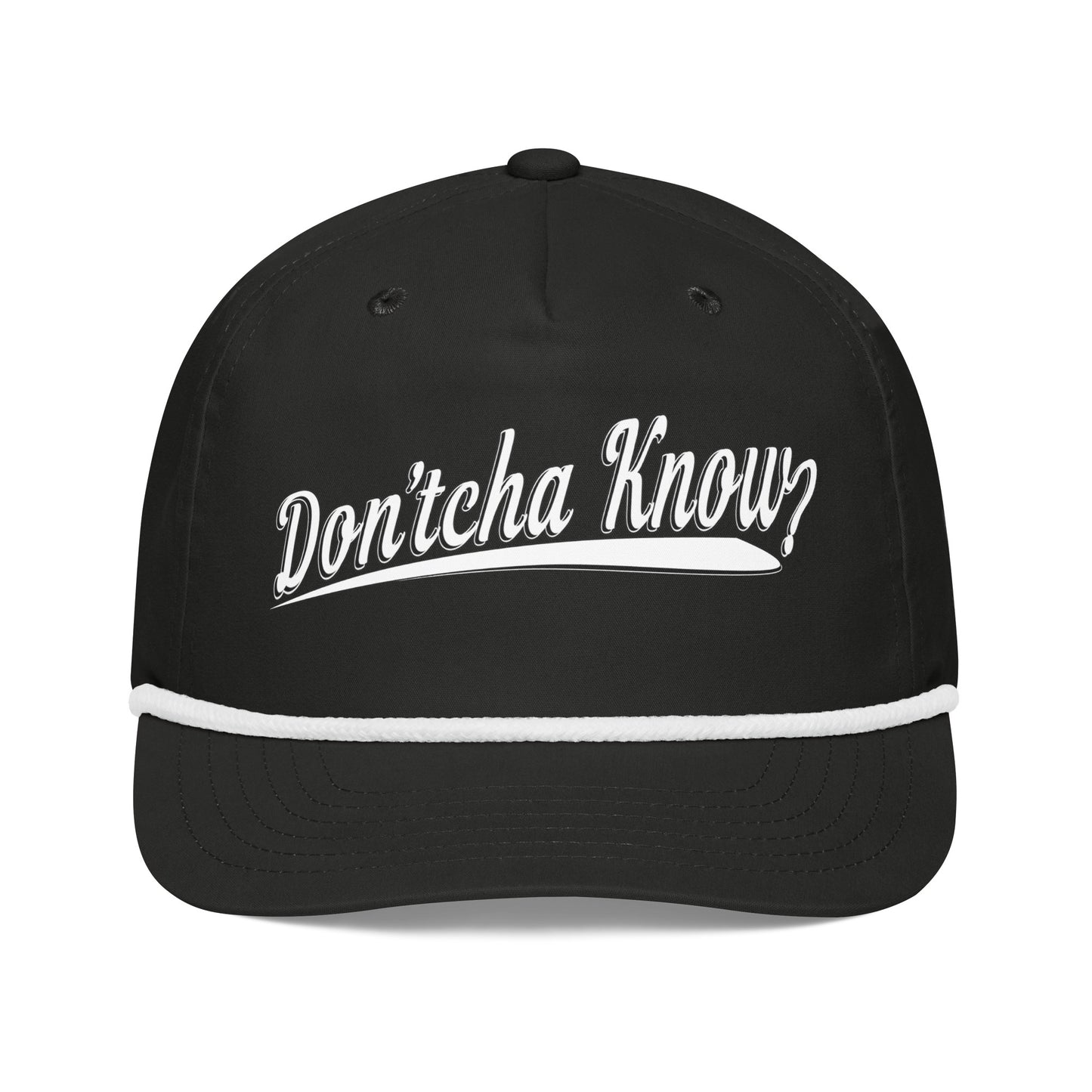 Don'tcha Know? | Funny Minnesota Midwestern Slang 5 Panel Golf Rope Hat