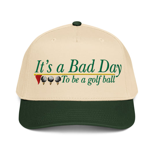 It's a Bad Day to Be a Golf Ball | Casual, Funny, Trendy, and Stylish Two-Tone Baseball Cap, Embroidered, Adjustable Snapback