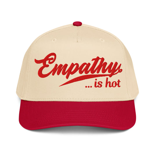 Empathy Is Hot | Casual, Funny, Trendy, and Stylish Two-Tone Baseball Cap, Embroidered, Adjustable Snapback