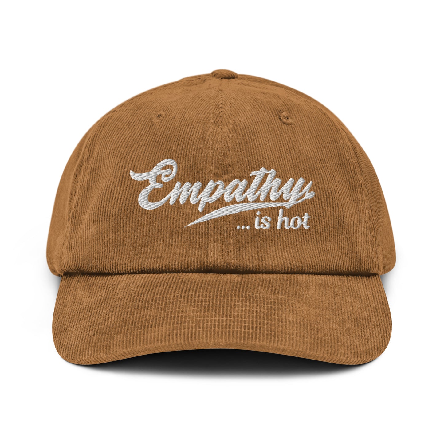 Empathy Is Hot | Cute, Funny, Casual, and Trendy Corduroy Hat | Adjustable Buckle, Embroidered