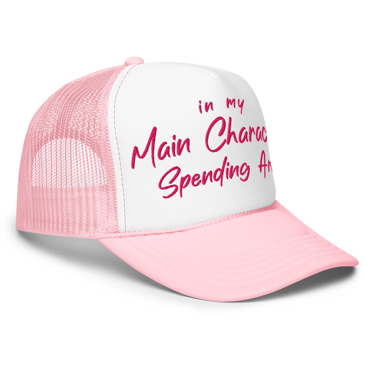 Main Character Spending Arch | Funny, Casual, and Cute Adjustable and Embroidered Foam Trucker Hat | White & Pink Colors