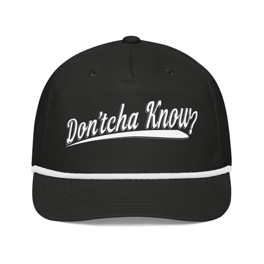 Don'tcha Know? | Funny Minnesota Midwestern Slang 5 Panel Golf Rope Hat